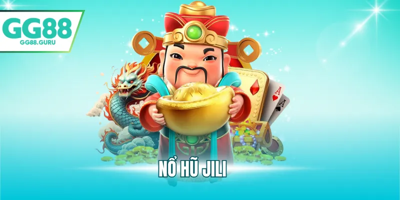 Trải Nghiệm Nổ Hũ Jili Tại Gg88 – Cơ Hội Thắng Lớn Mỗi Ngày 9 nổ hũ jili