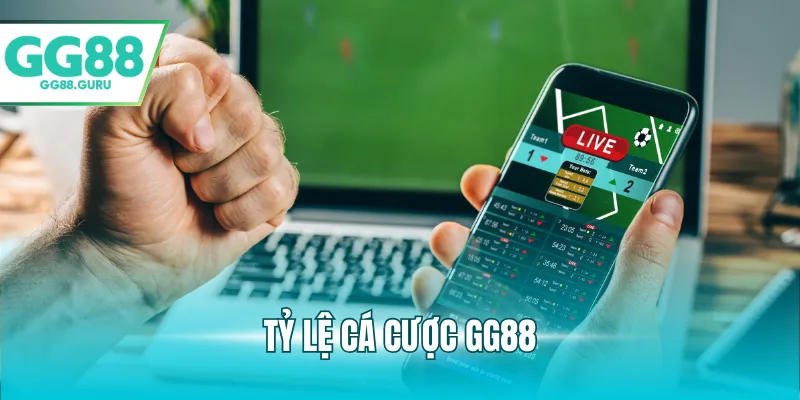 tỷ lệ cá cược GG88